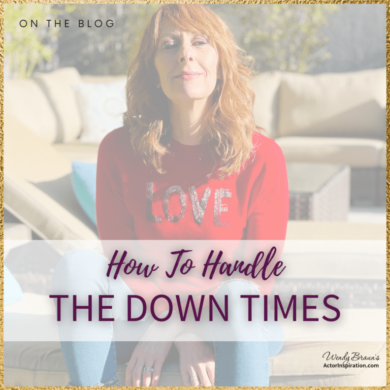 How To Handle The Down Times