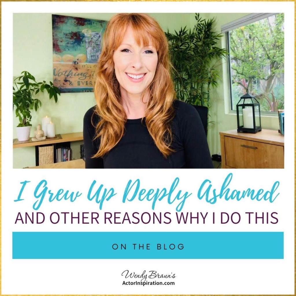 I Grew Up Deeply Ashamed (And Other Reasons Why I Do This ) By Wendy Braun